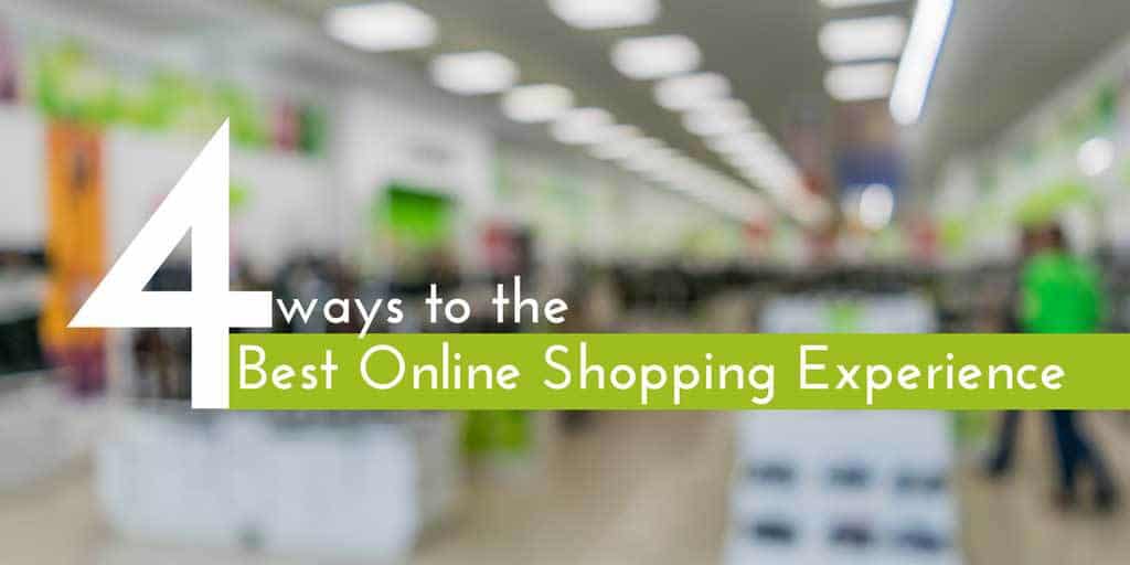 4 Ways To Give Consumers The Best Online Shopping 